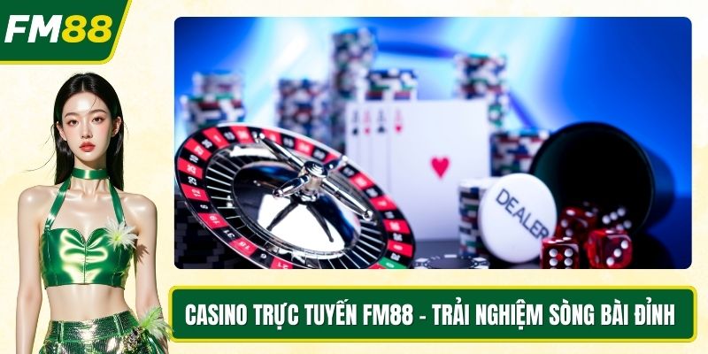 Casino trực tuyến FM88