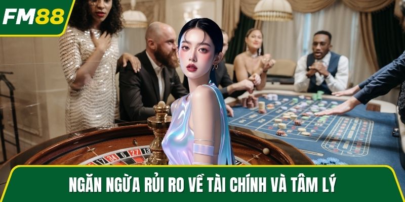 Ngăn ngừa rủi ro về tài chính và tâm lý